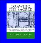 Drawing the Sacred by Seattle Life Coach William Wittmann