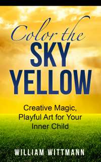 color the sky yellow by william wittmann life coach seattle